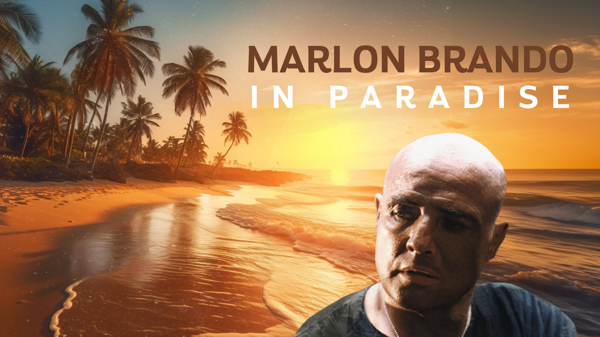 Marlon Brando In Paradise – De DocUpdate